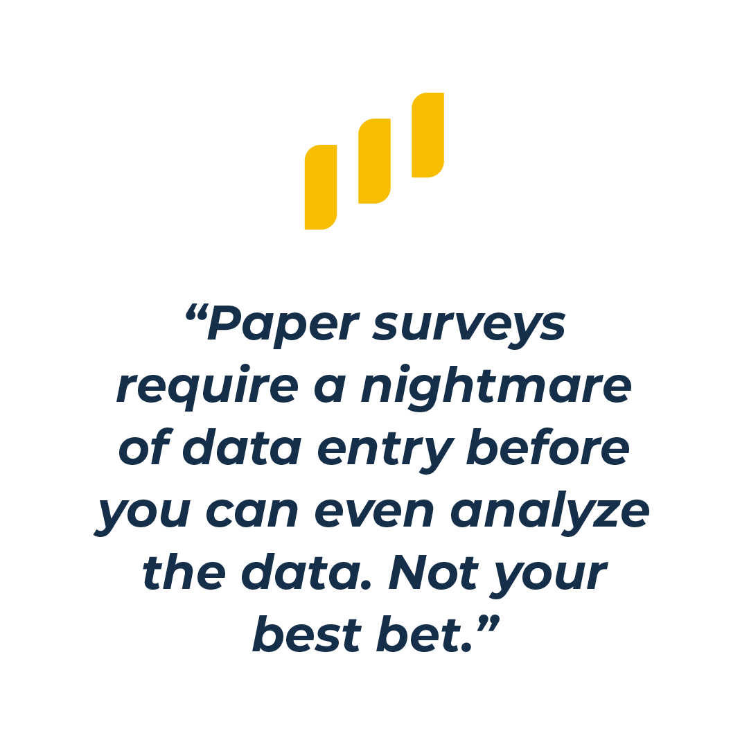Paper surveys are no good