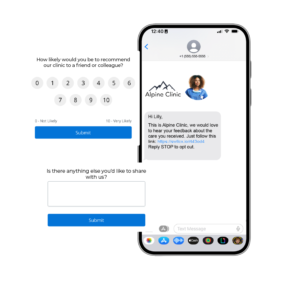 Smartphone displaying a text message from Alpine Clinic requesting feedback with a link, alongside a survey asking how likely you are to recommend the clinic on a scale from 0 to 10 and a text box to share additional comments, both with Submit buttons.